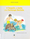 O Vasquito, a Anita e a Tartaruga Marinha